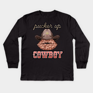 Pucker Up Cowboy Kids Long Sleeve T-Shirt